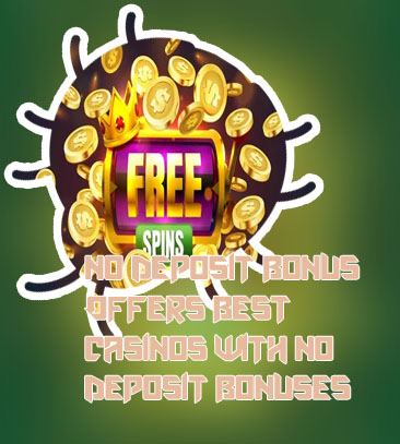 Online casino no deposit bonus real money