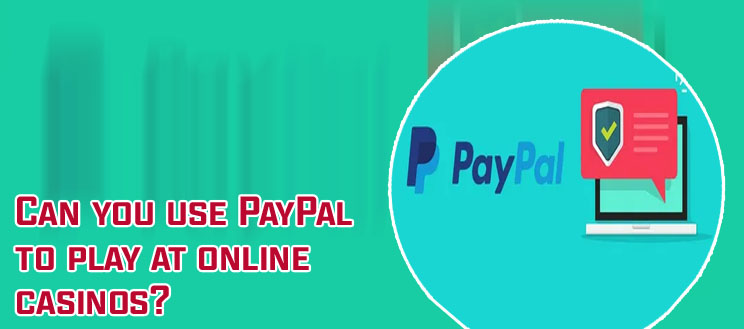 Online real money casino paypal